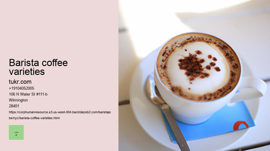 barista coffee varieties